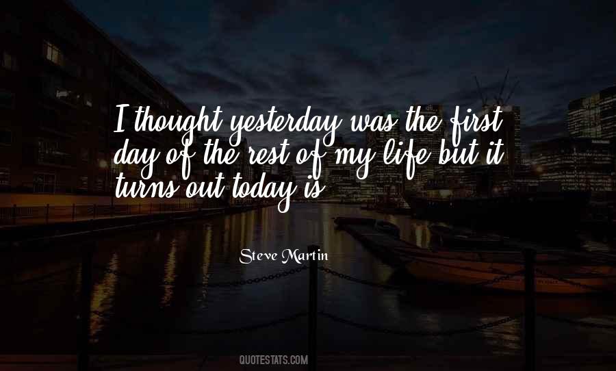 First Day Of Life Quotes #180142