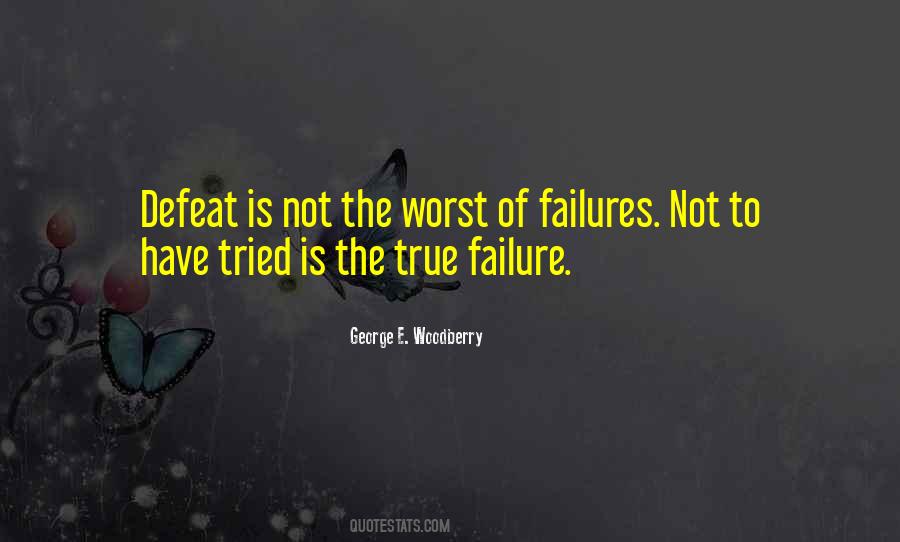 Failure Is Not Trying Quotes #1586823
