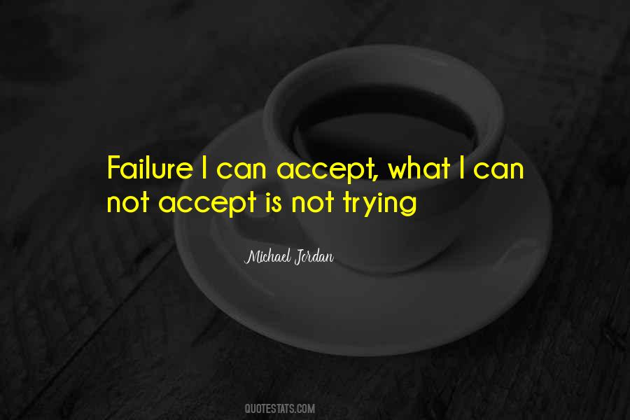 Failure Is Not Trying Quotes #1834225