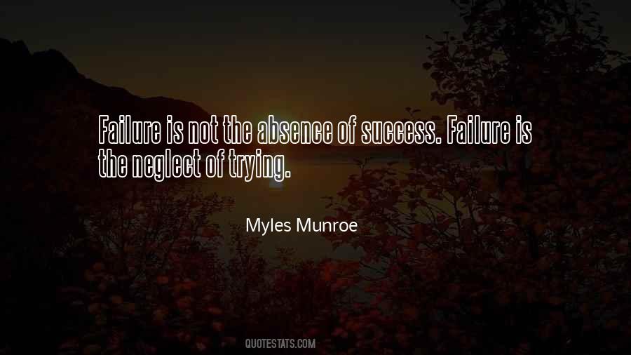Failure Is Not Trying Quotes #871946