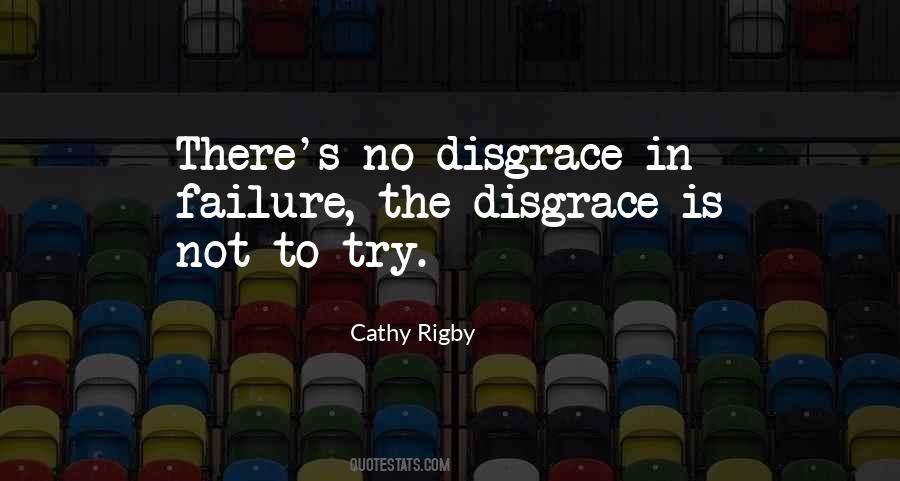 Failure Is Not Trying Quotes #945714