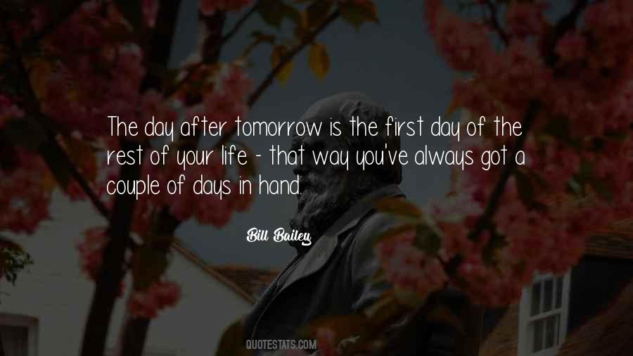 First Day Rest My Life Quotes #1104845