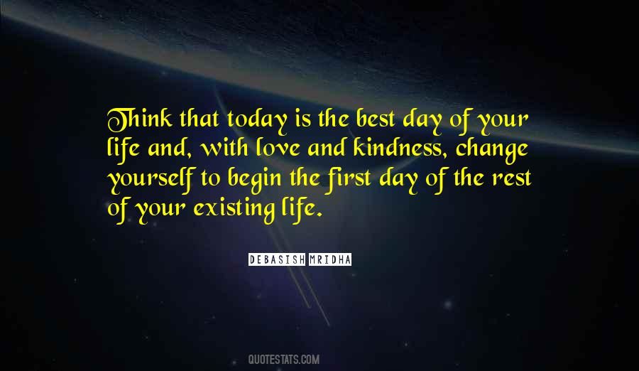 First Day Rest My Life Quotes #241648