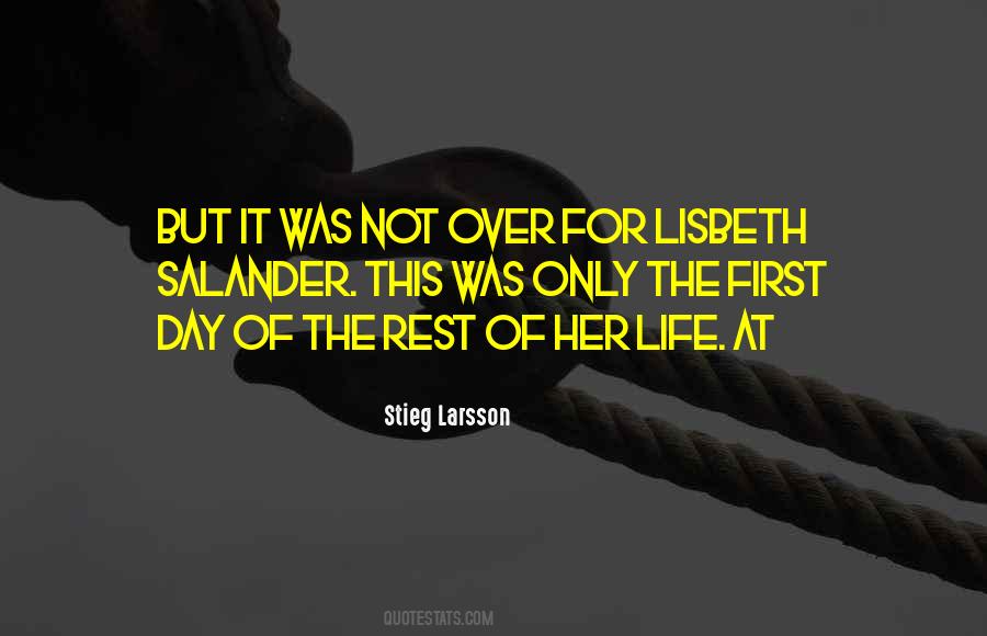 First Day Rest My Life Quotes #38780