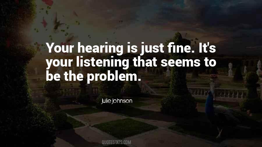 Hearing Problem Quotes #1584433