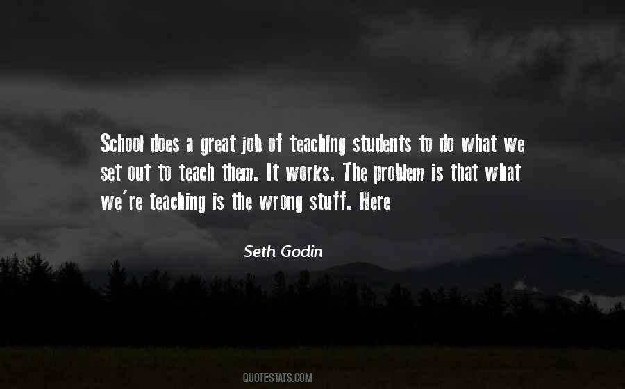 Teaching Is Quotes #1385218