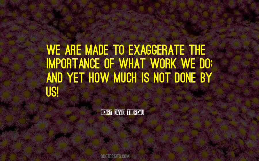 We Are Not Done Yet Quotes #848012