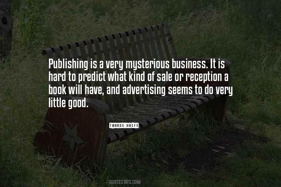 Business Is Hard Quotes #1025156