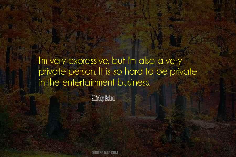 Business Is Hard Quotes #1586687