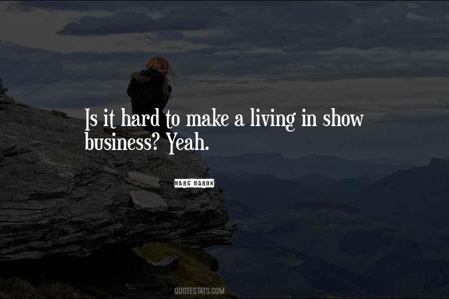 Business Is Hard Quotes #1684908