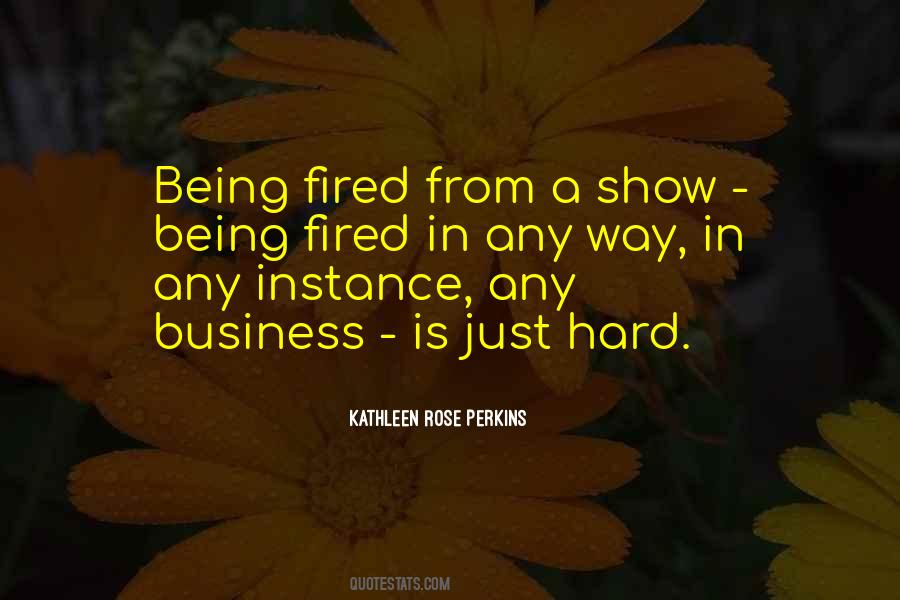 Business Is Hard Quotes #255559