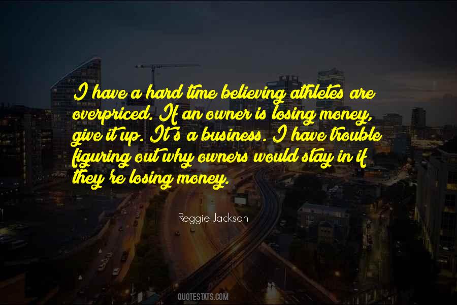 Business Is Hard Quotes #909851