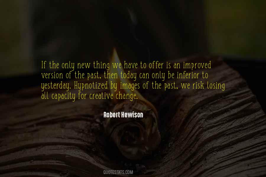Thing Can Change Quotes #1374777