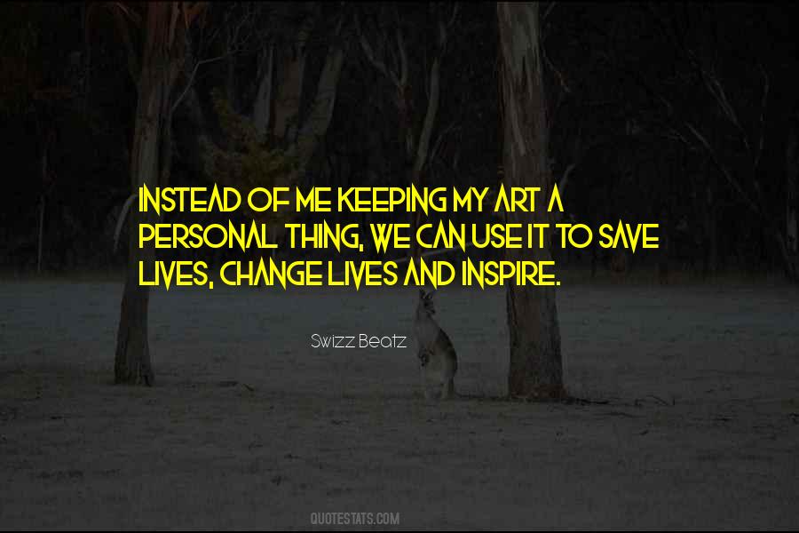 Thing Can Change Quotes #149781