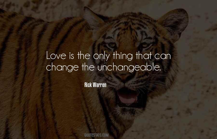 Thing Can Change Quotes #1760028