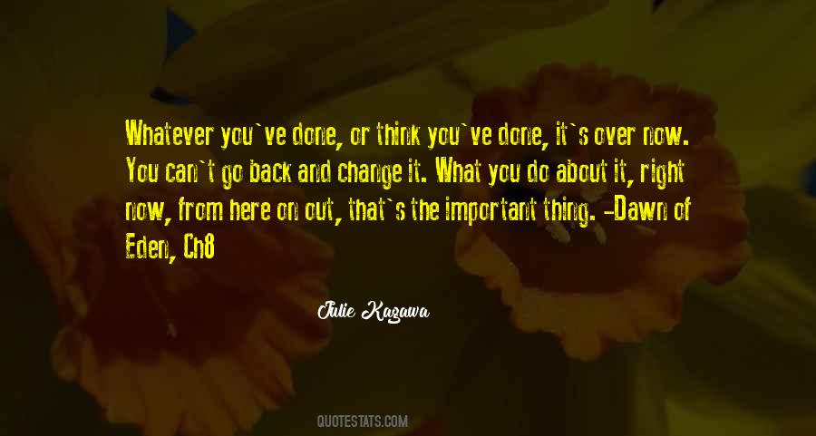 Thing Can Change Quotes #638253