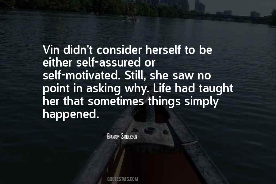 Be Self Motivated Quotes #755147