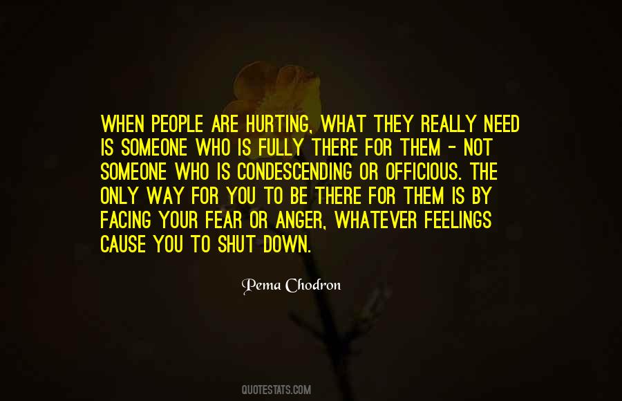 Someone To Be There For You Quotes #1360457