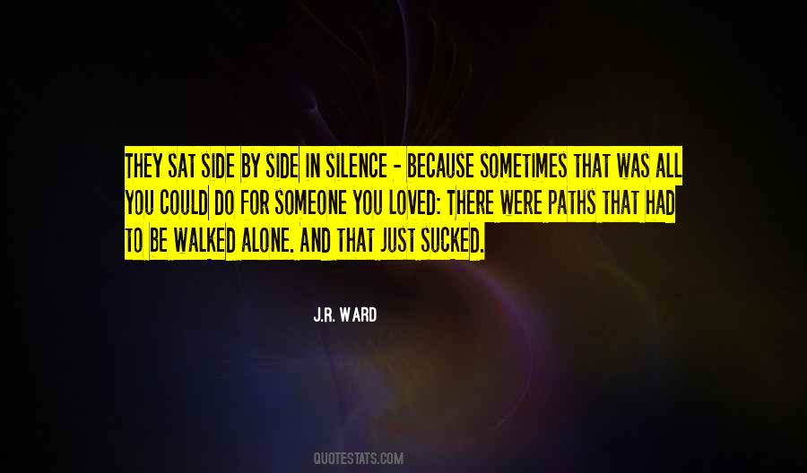 Someone To Be There For You Quotes #1820267
