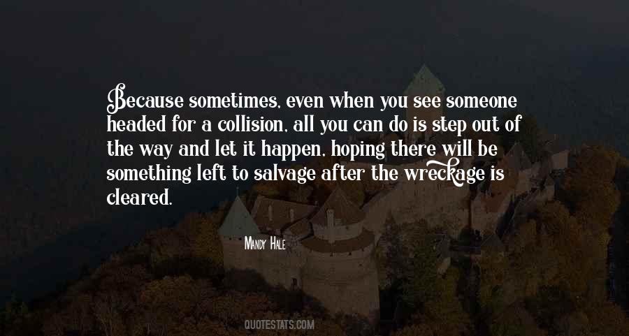 Someone To Be There For You Quotes #1837090