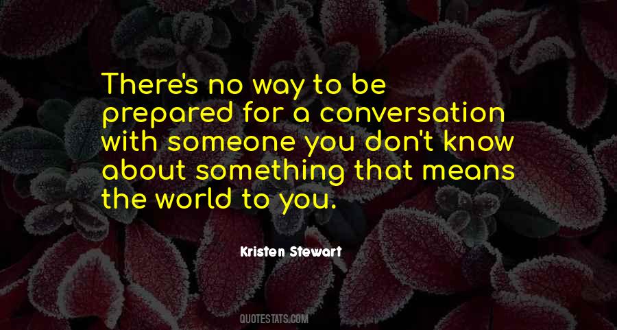 Someone To Be There For You Quotes #224259