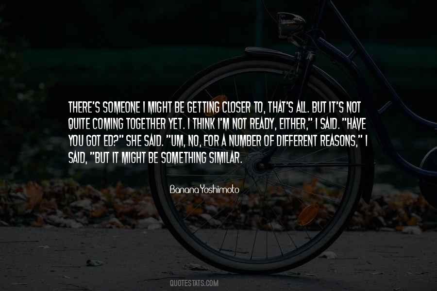 Someone To Be There For You Quotes #58004