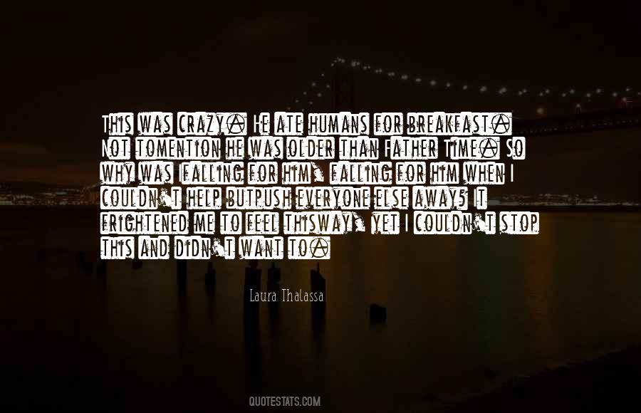 Crazy For Him Quotes #274946