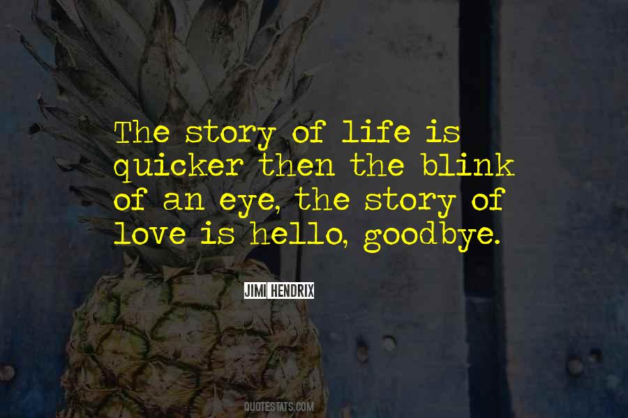First Hello And Last Goodbye Quotes #101753