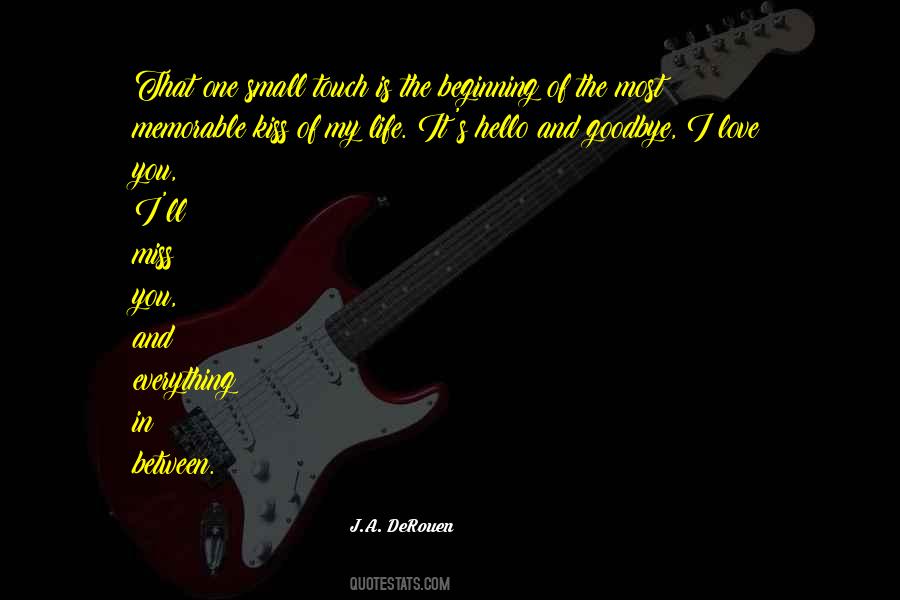First Hello And Last Goodbye Quotes #130201