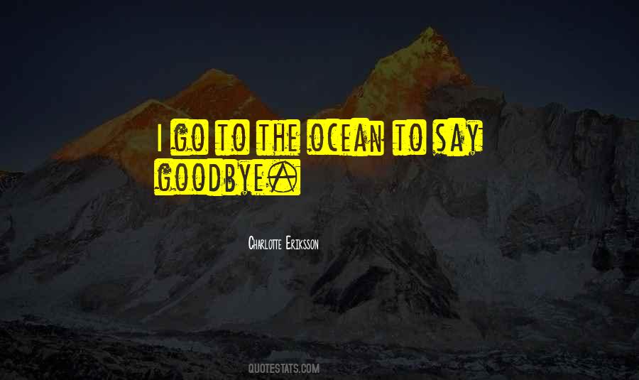 First Hello And Last Goodbye Quotes #26175
