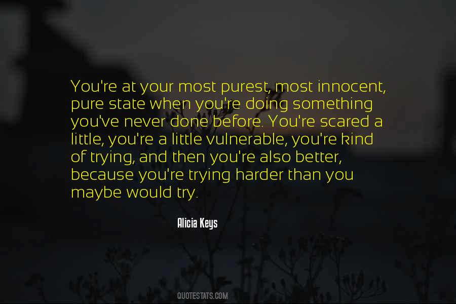 Never Done Before Quotes #832315