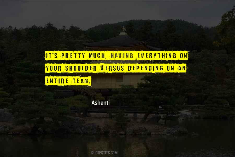 Quotes About Having Everything #1300841