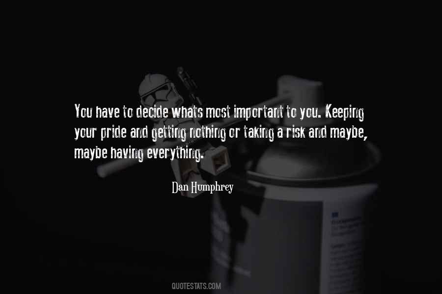 Quotes About Having Everything #1370488