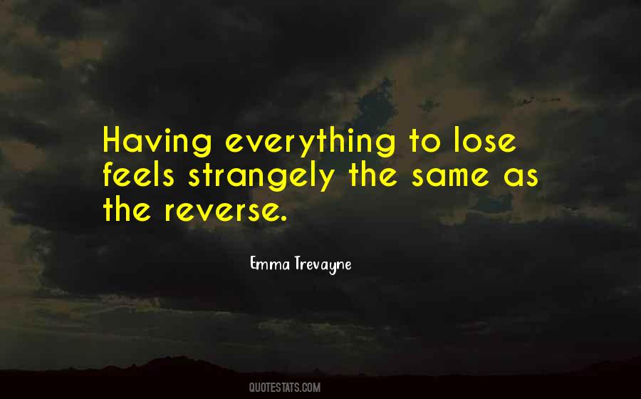 Quotes About Having Everything #1427021