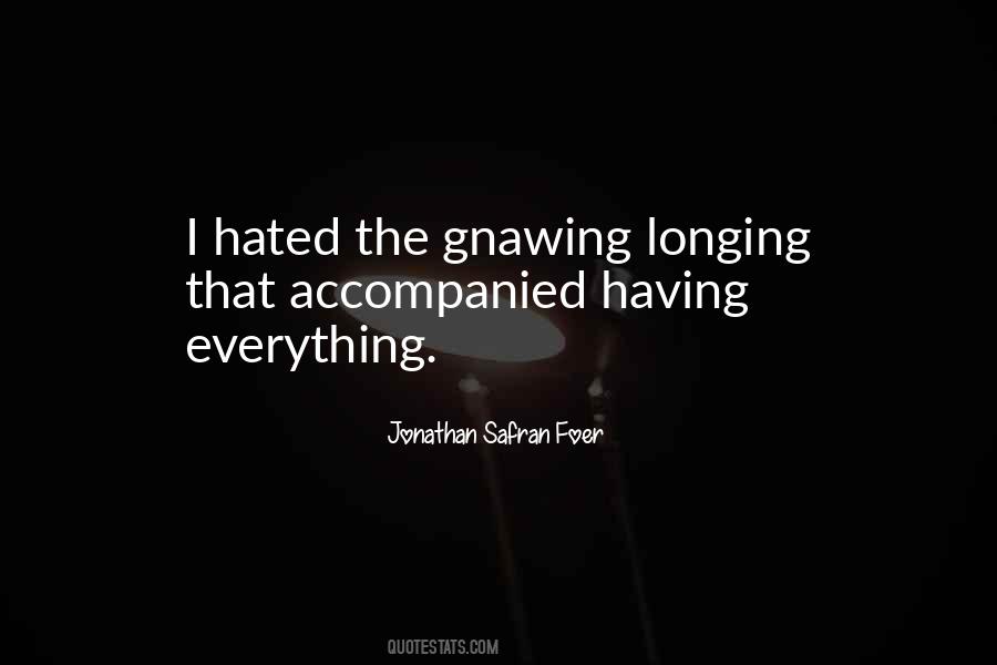 Quotes About Having Everything #1511592