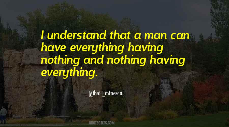 Quotes About Having Everything #1575125