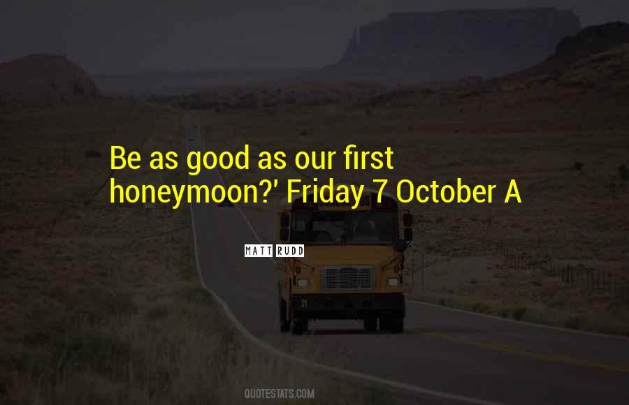 First Honeymoon Quotes #1853481