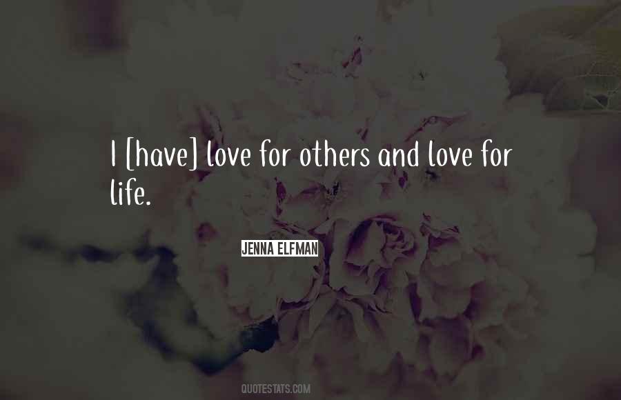 I Have Love Quotes #416733