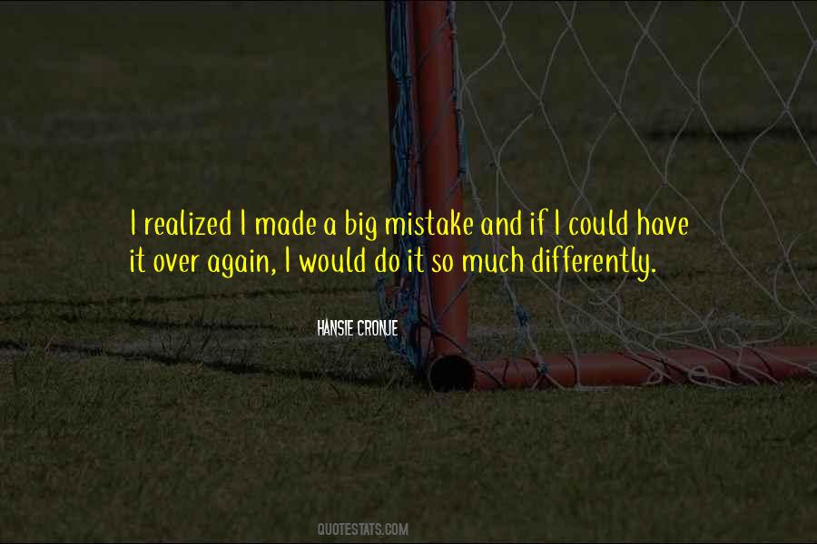 If I Made A Mistake Quotes #1660742