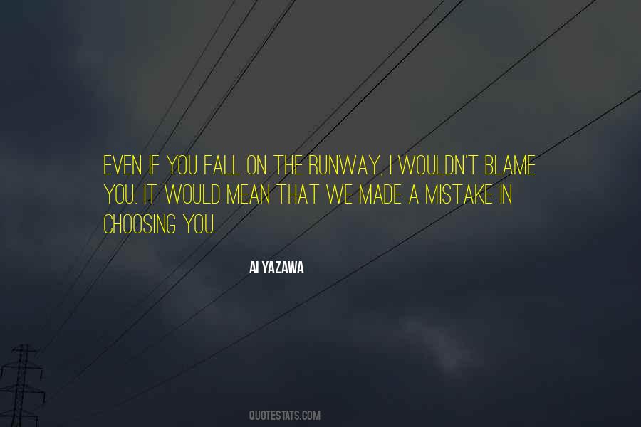 If I Made A Mistake Quotes #237592
