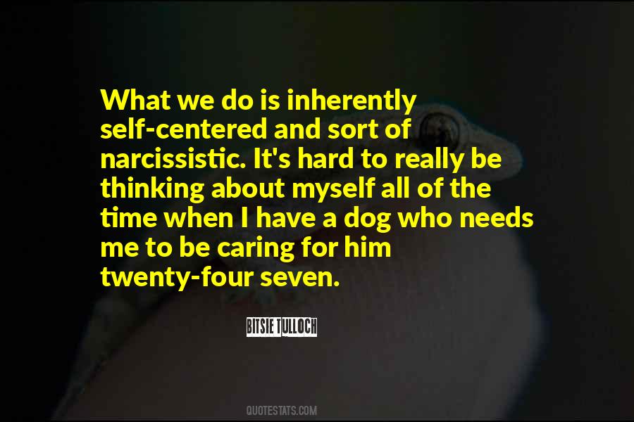 We All Have Needs Quotes #696234