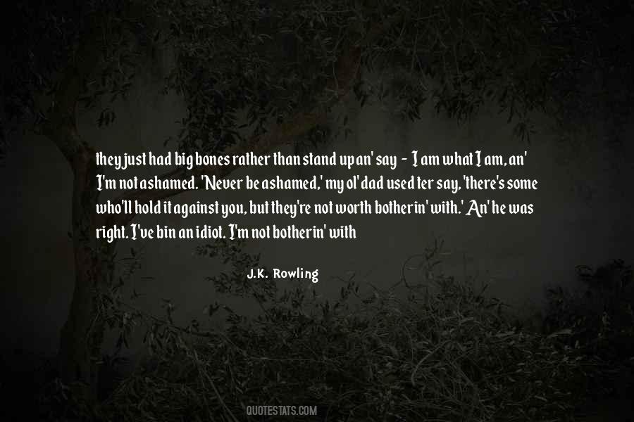 I Am An Idiot Quotes #1026116