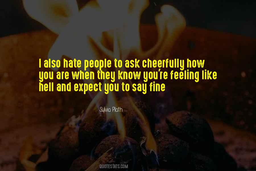 Hate Feeling Quotes #905217