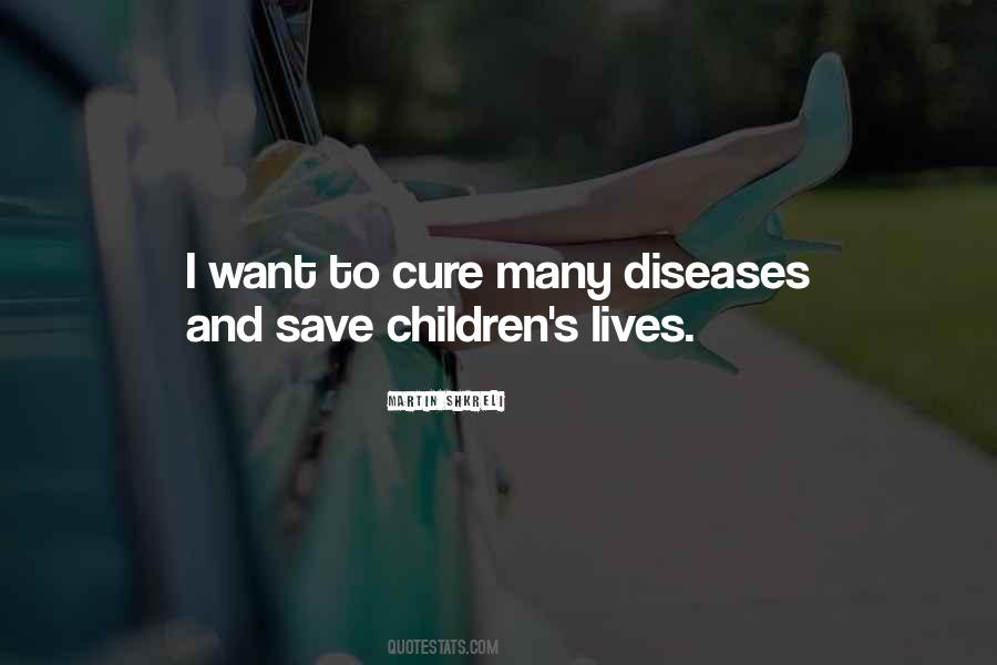 Cure Diseases Quotes #1676187