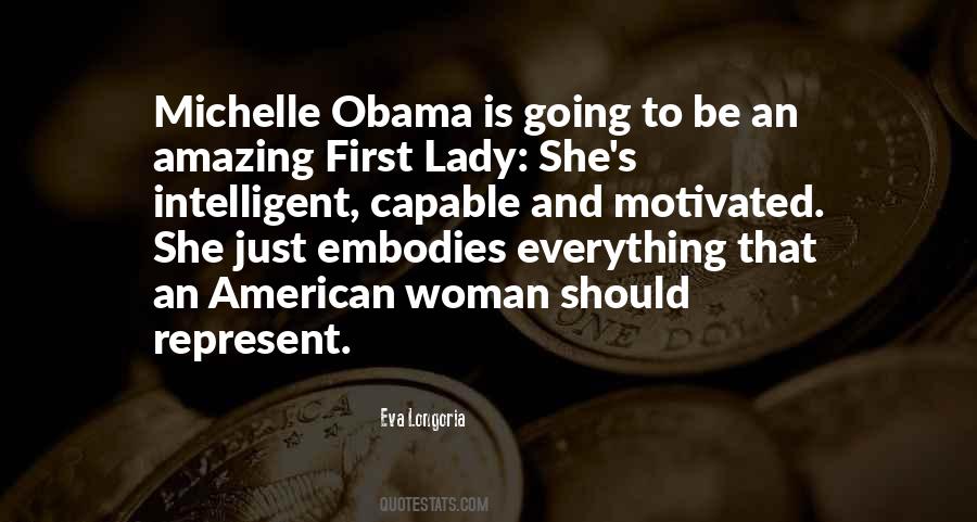 First Lady Michelle Obama Quotes #407723
