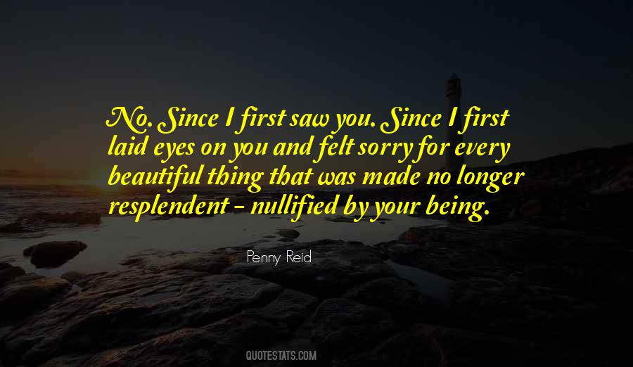First Laid Eyes On You Quotes #272014