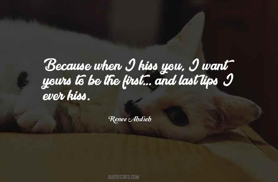First Last Kiss Quotes #1325039