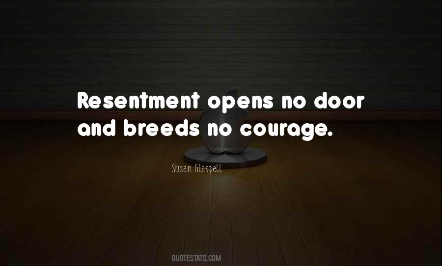 Breeds Resentment Quotes #526016
