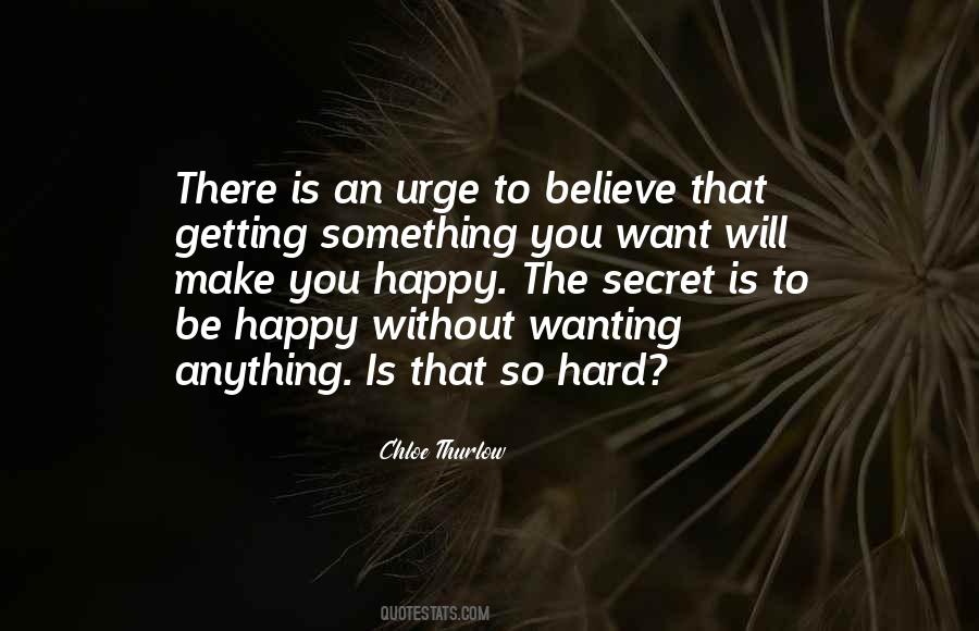 Hard To Be Happy Quotes #1103833