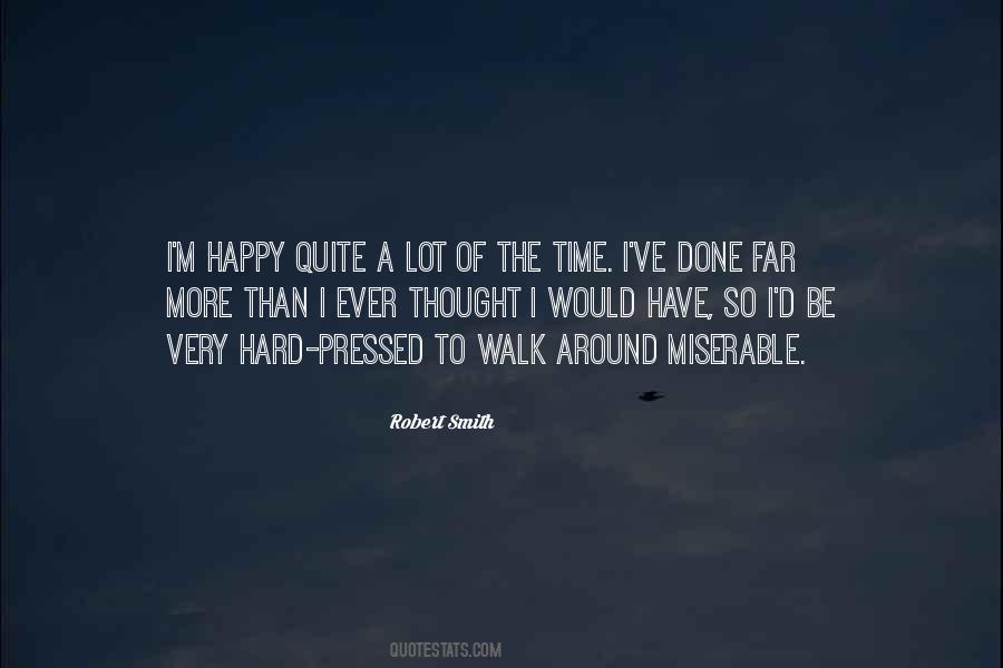 Hard To Be Happy Quotes #1113895